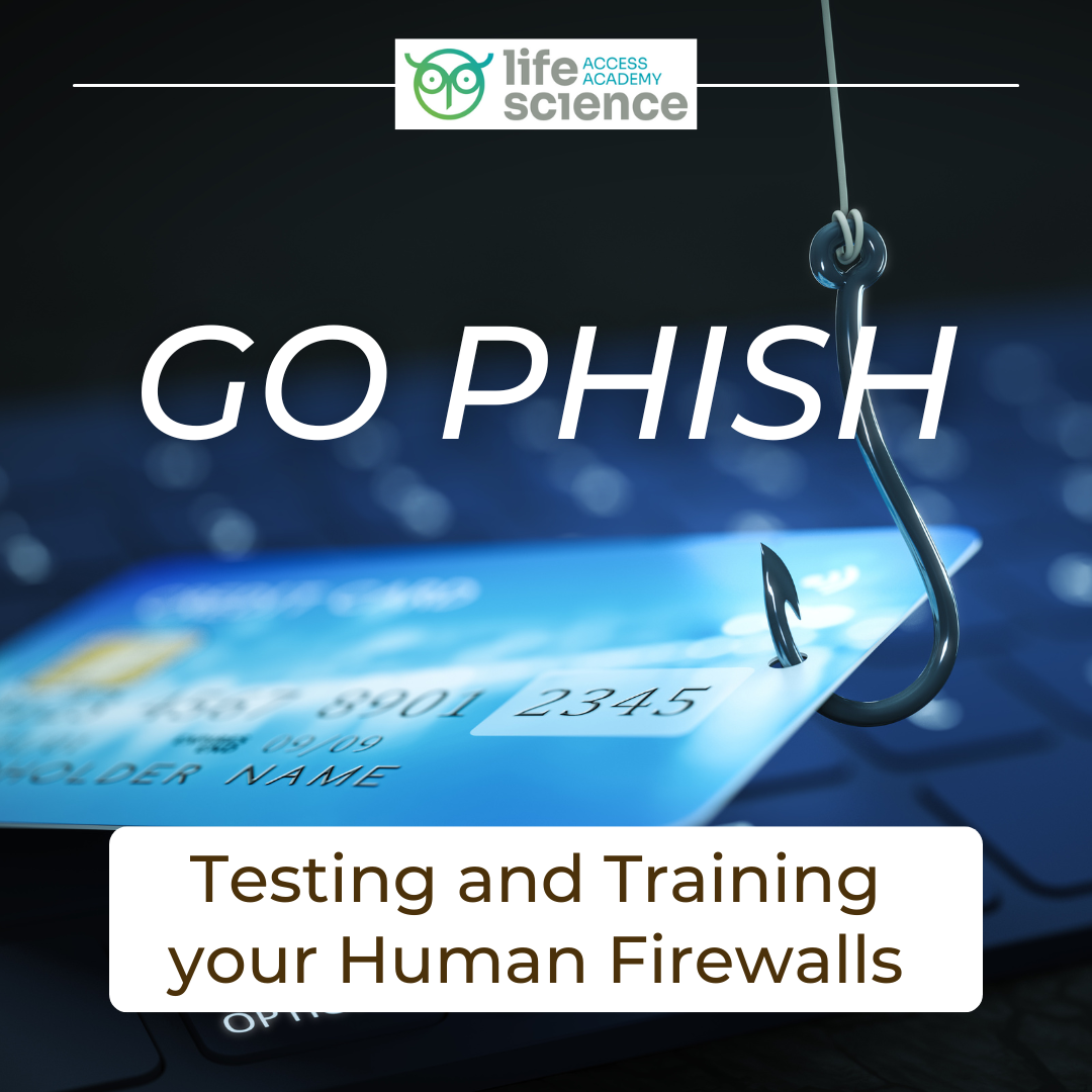 Go Phish: Testing and Training your Human Firewalls