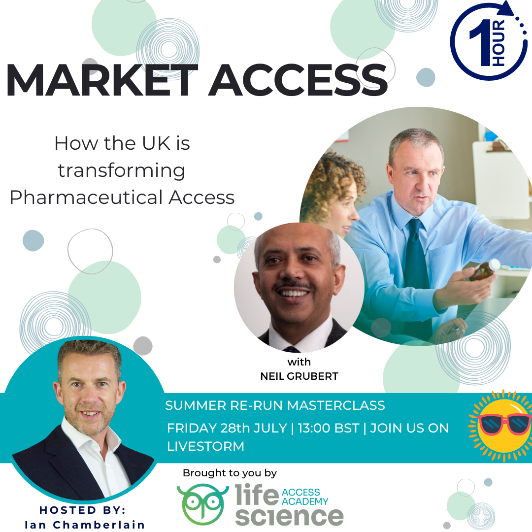 Summer Rerun <br>Market Access – How the UK is transforming Pharmaceutical Access