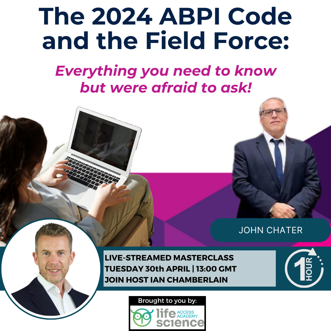 The 2024 ABPI Code and the Field Force: Everything you need to know but were afraid to ask!