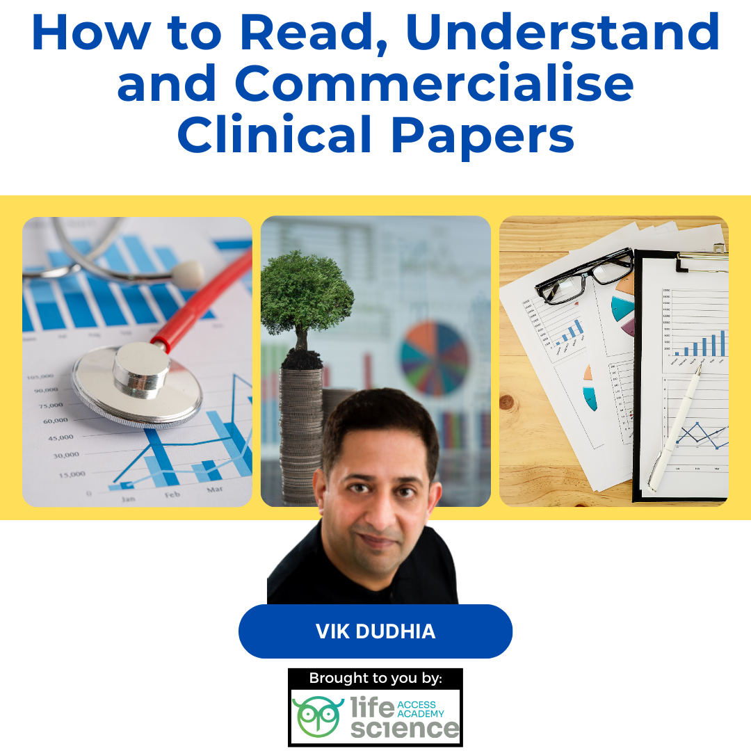 How to Read, Understand and Commercialise Clinical Papers