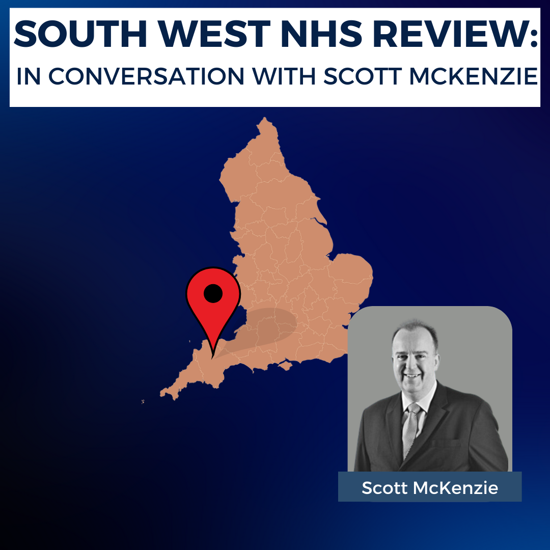 South West NHS Review: in Conversation with Scott McKenzie