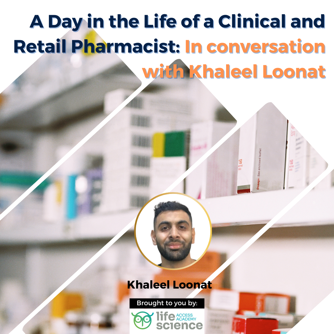 A Day in the Life of a Clinical and Retail Pharmacist: In conversation with Khaleel Loonat