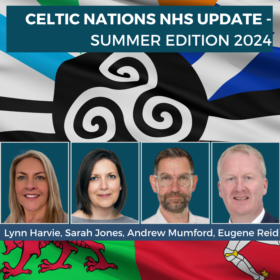 Celtic Nations NHS Update – Summer Edition 2024