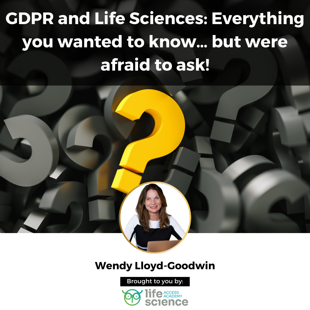 GDPR and Life Sciences: Everything you wanted to know… but were afraid to ask!