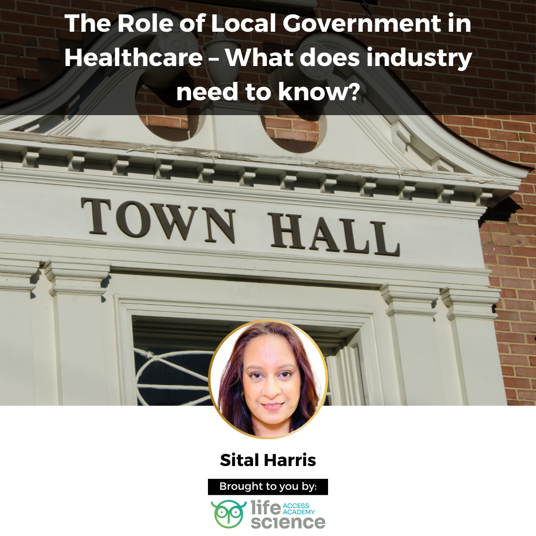 The Role of Local Government in Healthcare – What does industry need to know?