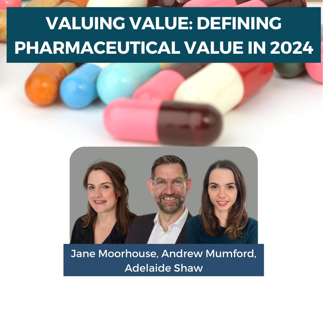 Valuing Value: Defining pharmaceutical value in 2024