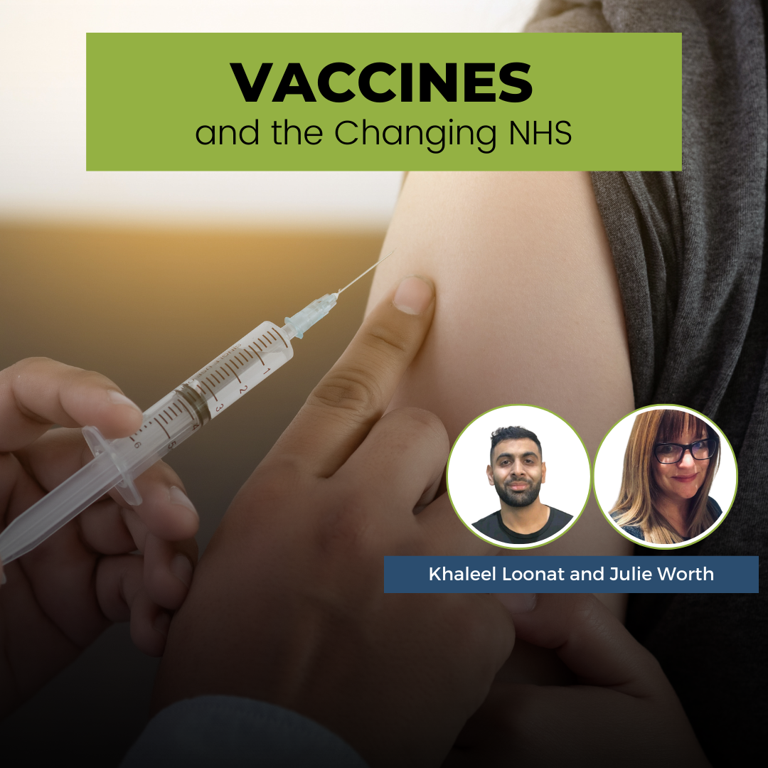 Vaccines and the Changing NHS