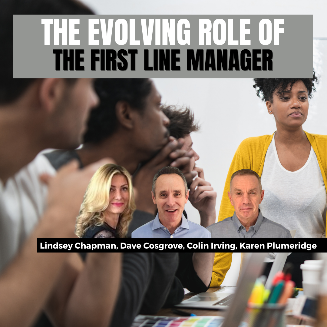 The Evolving Role of the First Line Manager