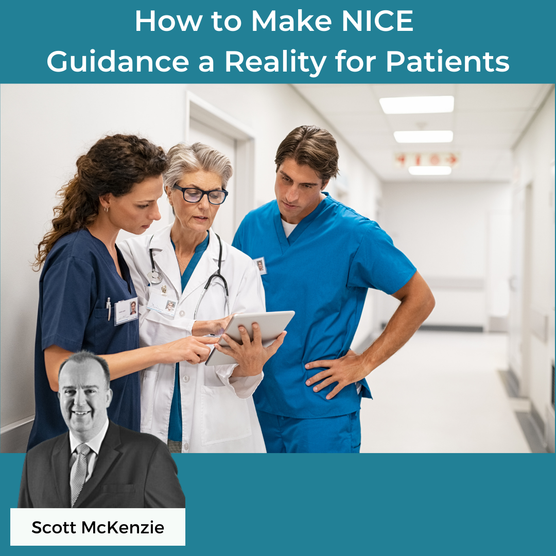 How to Make NICE Guidance a Reality for Patients