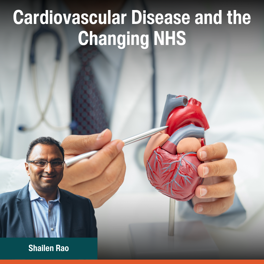 Cardiovascular Disease and the Changing NHS