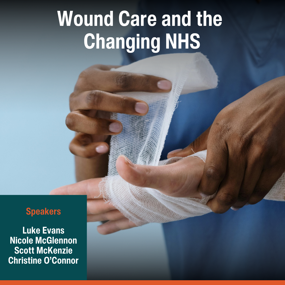 Wound Care and the Changing NHS