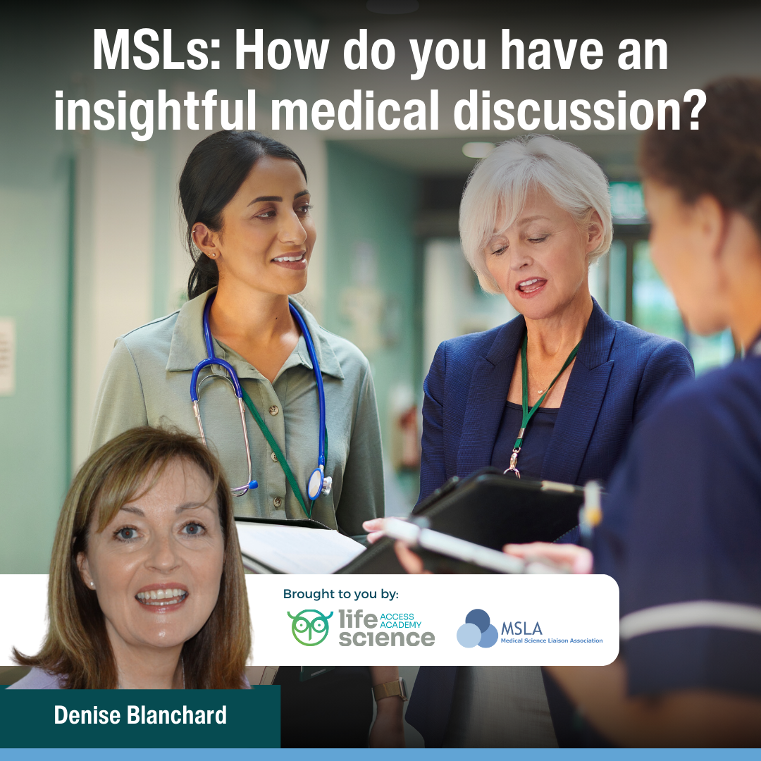 MSLs: How do you have an insightful medical discussion?