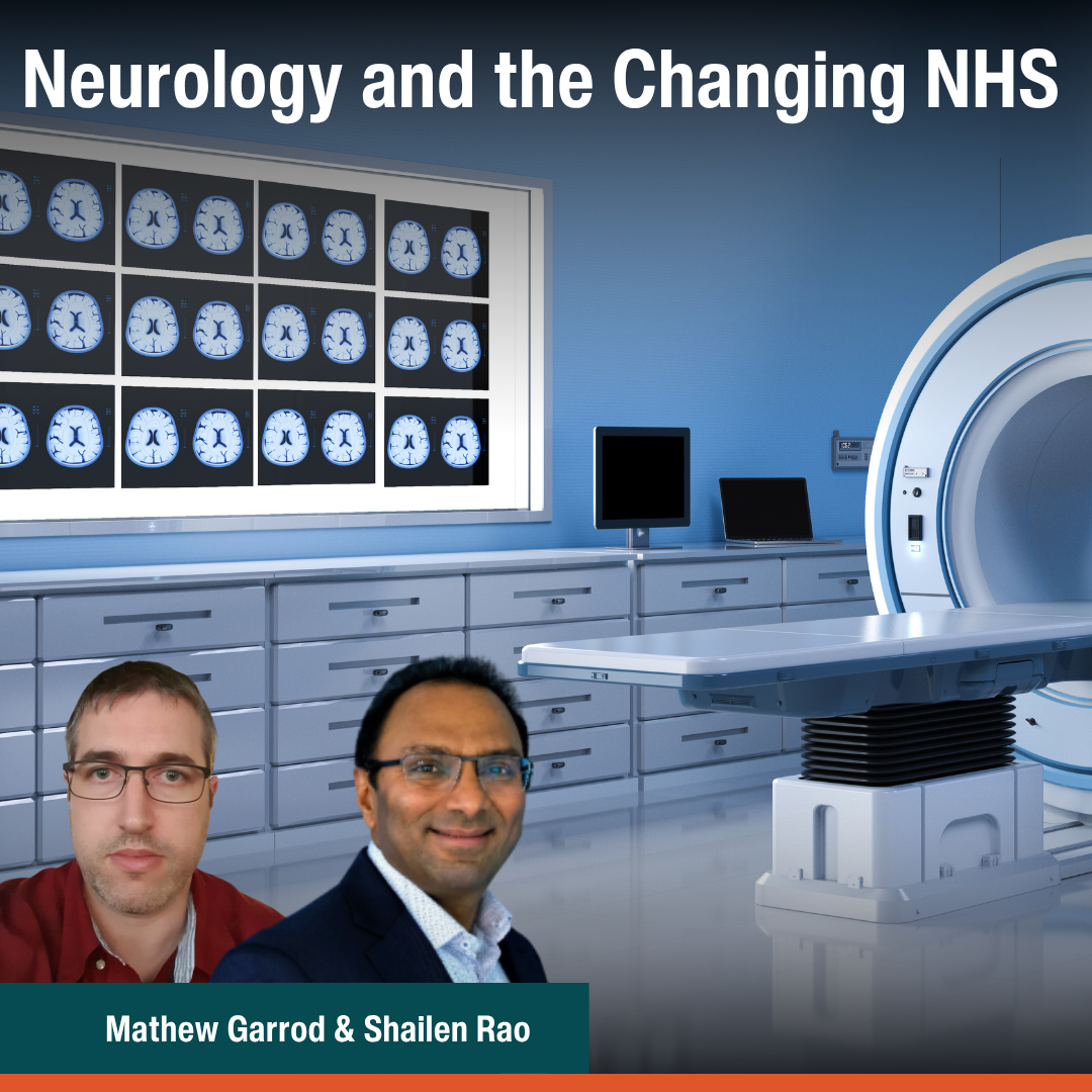 Neurology and the Changing NHS