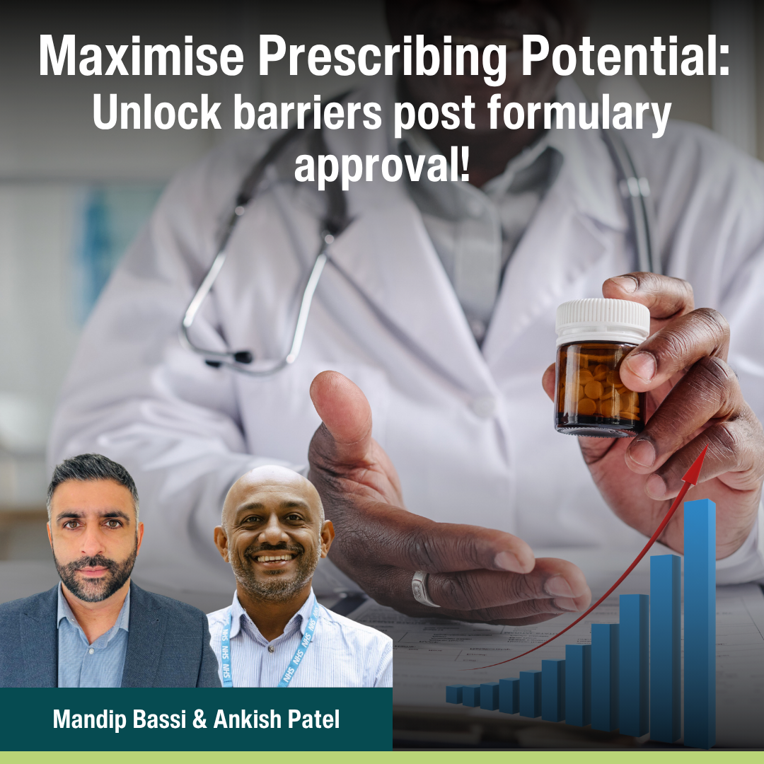 Maximise Prescribing Potential: Unlock barriers post formulary approval!