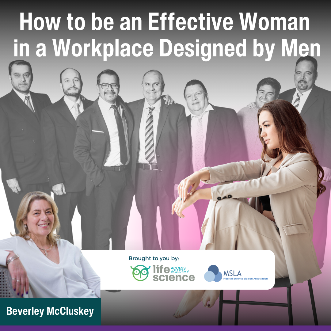 How to be an Effective Woman in a Workplace Designed by Men