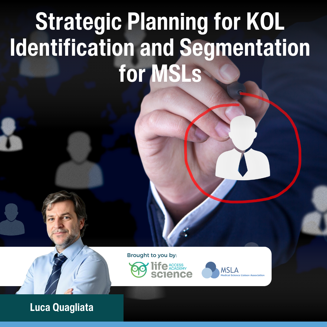 Strategic Planning for KOL Identification and Segmentation for MSLs
