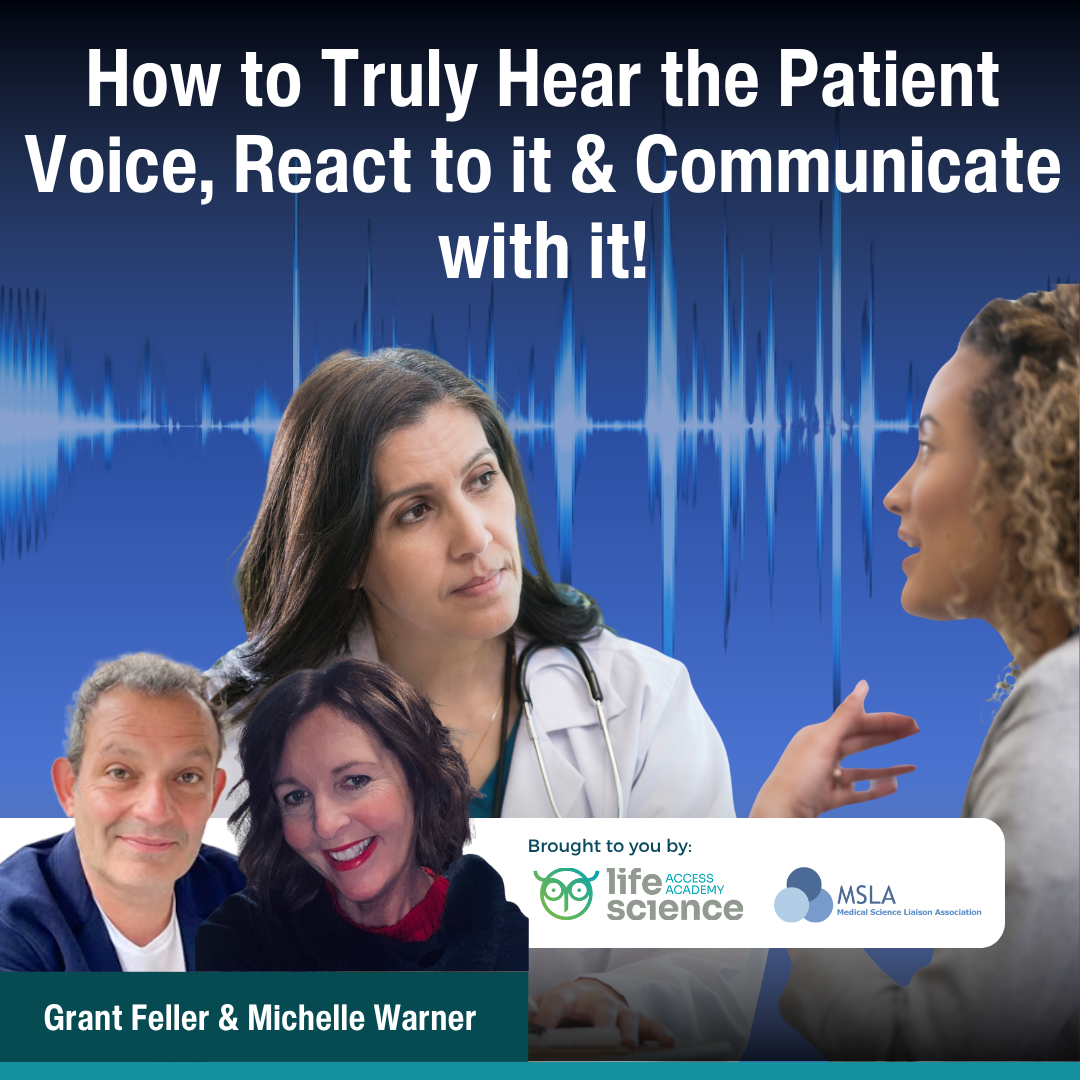 How to Truly Hear the Patient Voice, React to it & Communicate with it!