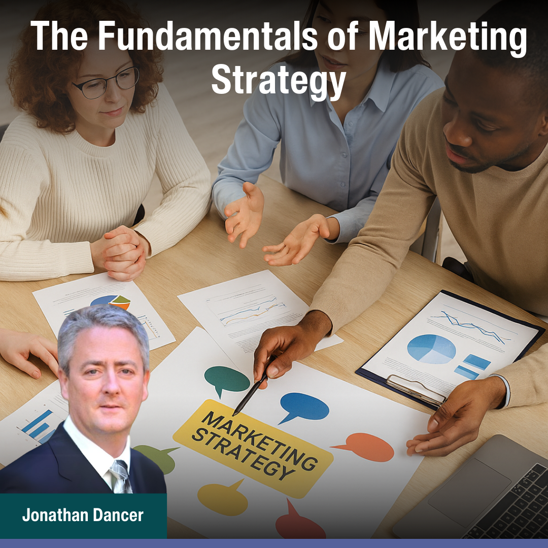 The Fundamentals of Marketing Strategy