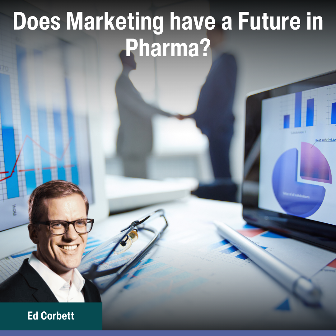 Does Marketing Have a Future in Pharma?