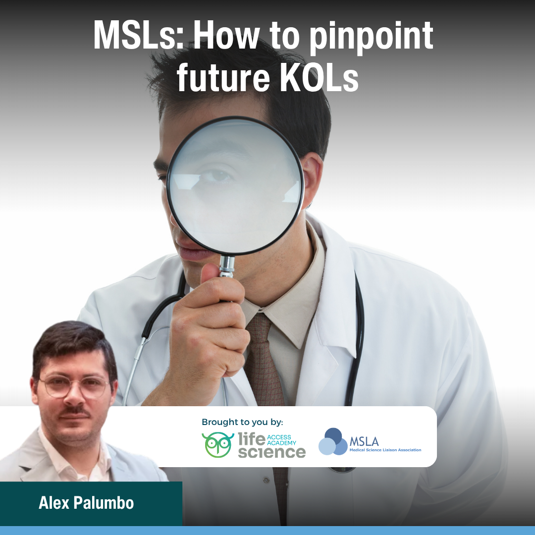 MSLs: How to pinpoint future KOLs