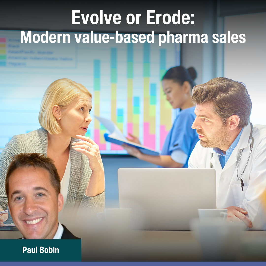 Evolve or Erode: Modern value-based pharma sales
